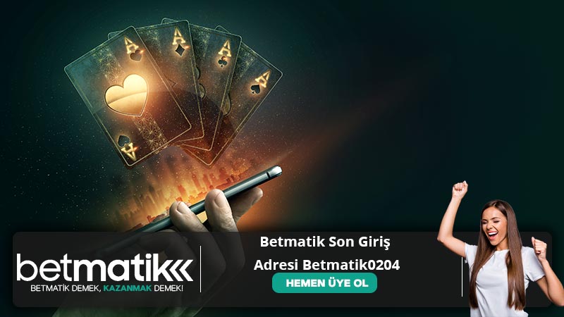 Betmatik Son Giriş Adresi