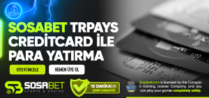 Sosabet Trpays Creditcard ile Para Yatırma